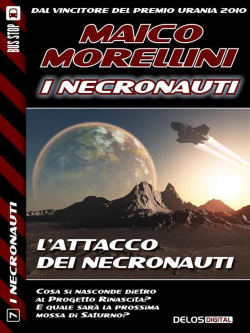 Cover of the book L'attacco dei Necronauti by Maico Morellini, Delos Digital