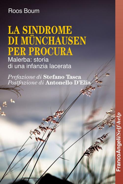 Cover of the book La Sindrome di Munchausen per procura. Malerba: storia di una infanzia lacerata by Roos Boum, Franco Angeli Edizioni