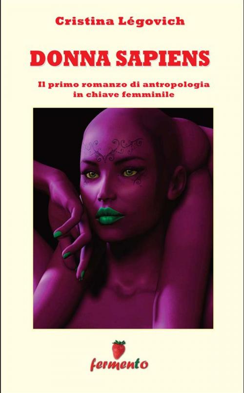 Cover of the book Donna Sapiens by Cristina Légovich, Fermento