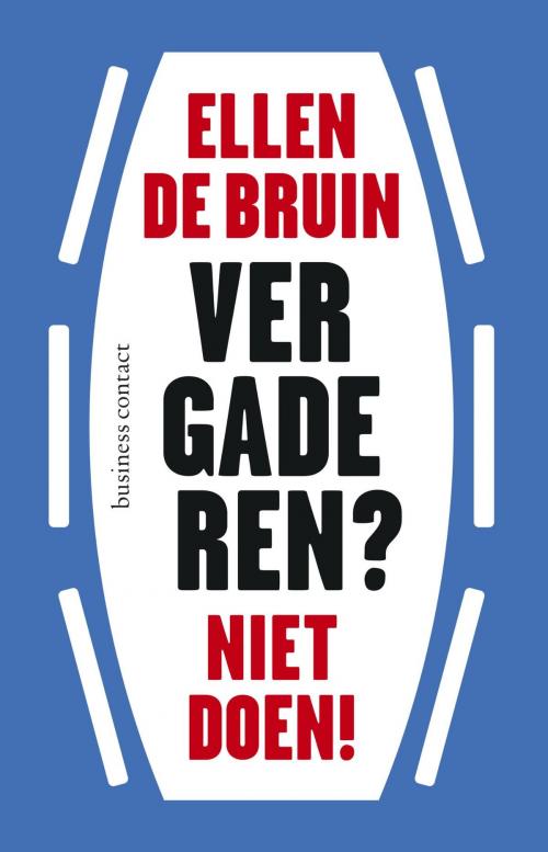 Cover of the book Vergaderen? Niet doen! by Ellen de Bruin, Atlas Contact, Uitgeverij