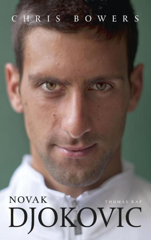 Cover of the book Novak Djokovic by Chris Bowers, Bezige Bij b.v., Uitgeverij De