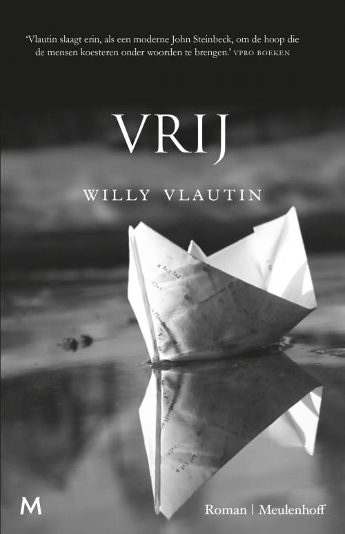 Cover of the book Vrij by Willy Vlautin, Meulenhoff Boekerij B.V.