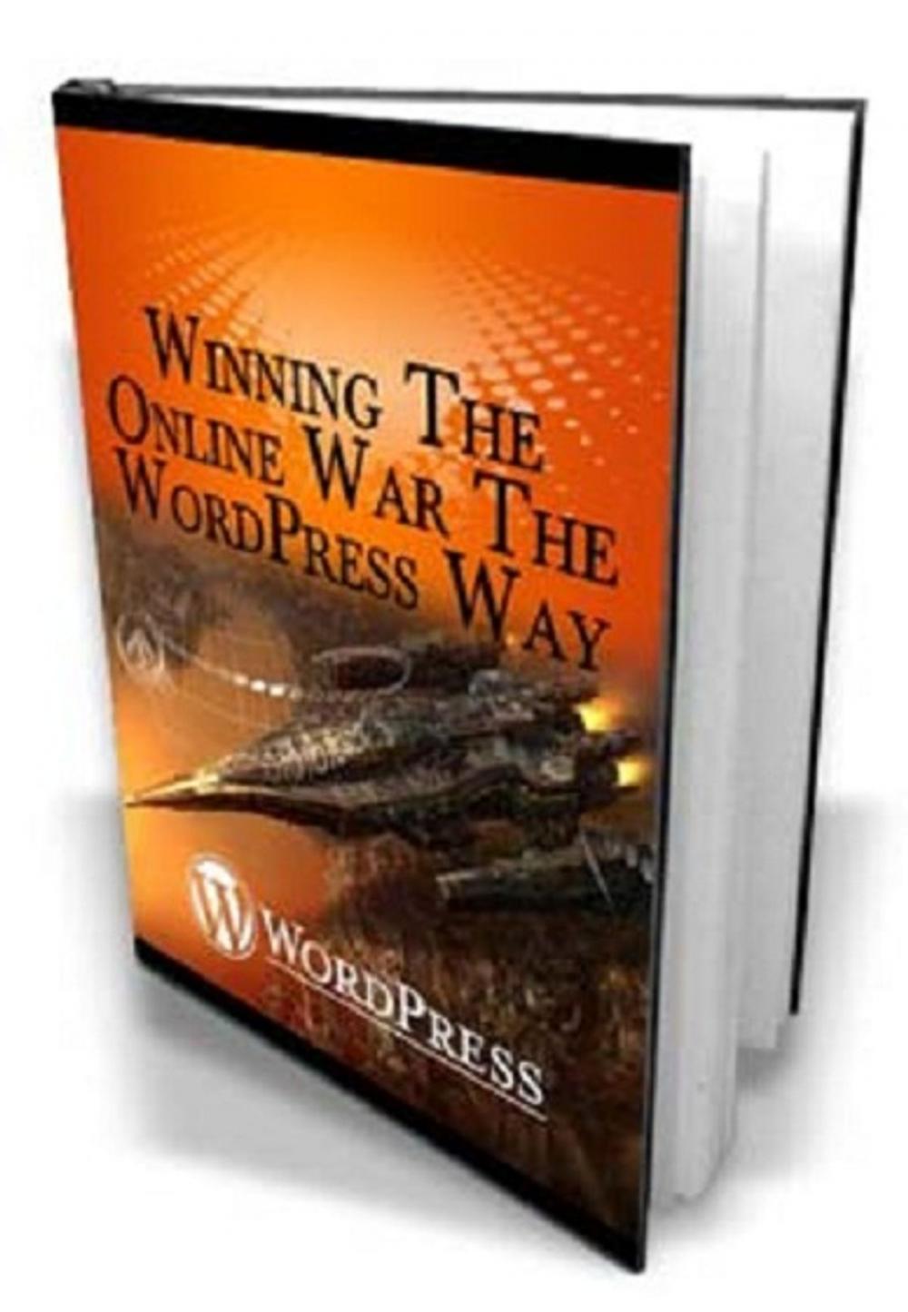 Big bigCover of Winning The Online War The Wordpress Way