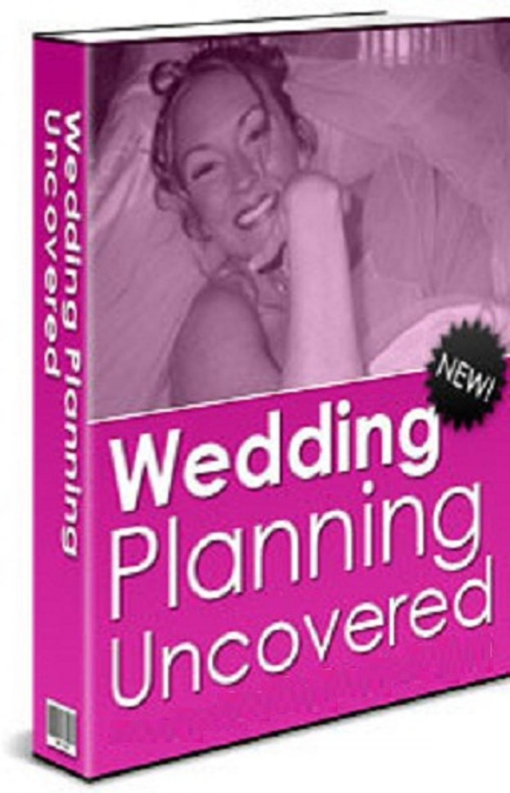 Big bigCover of Wedding Planning Uncovered