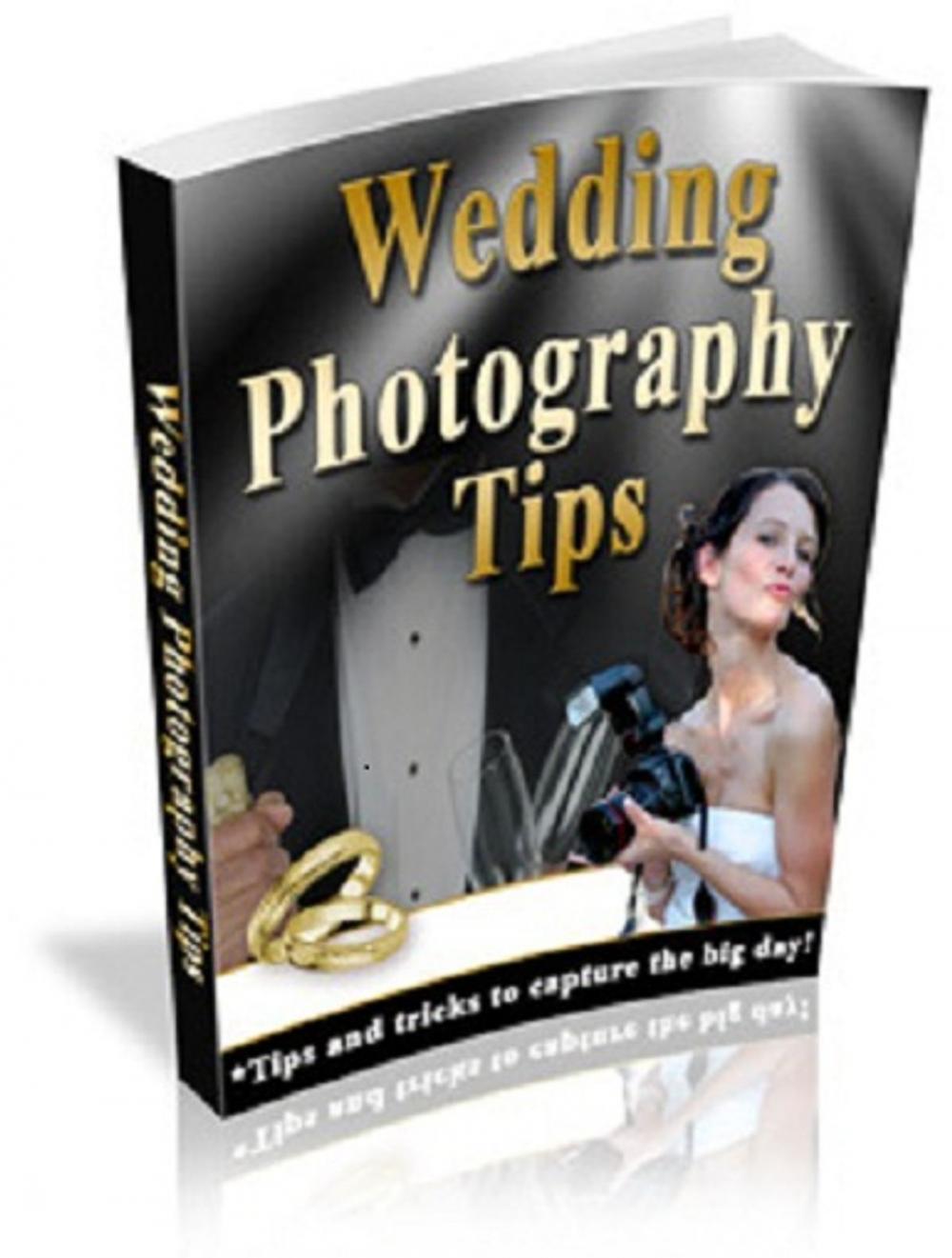 Big bigCover of Wedding Photography Tips