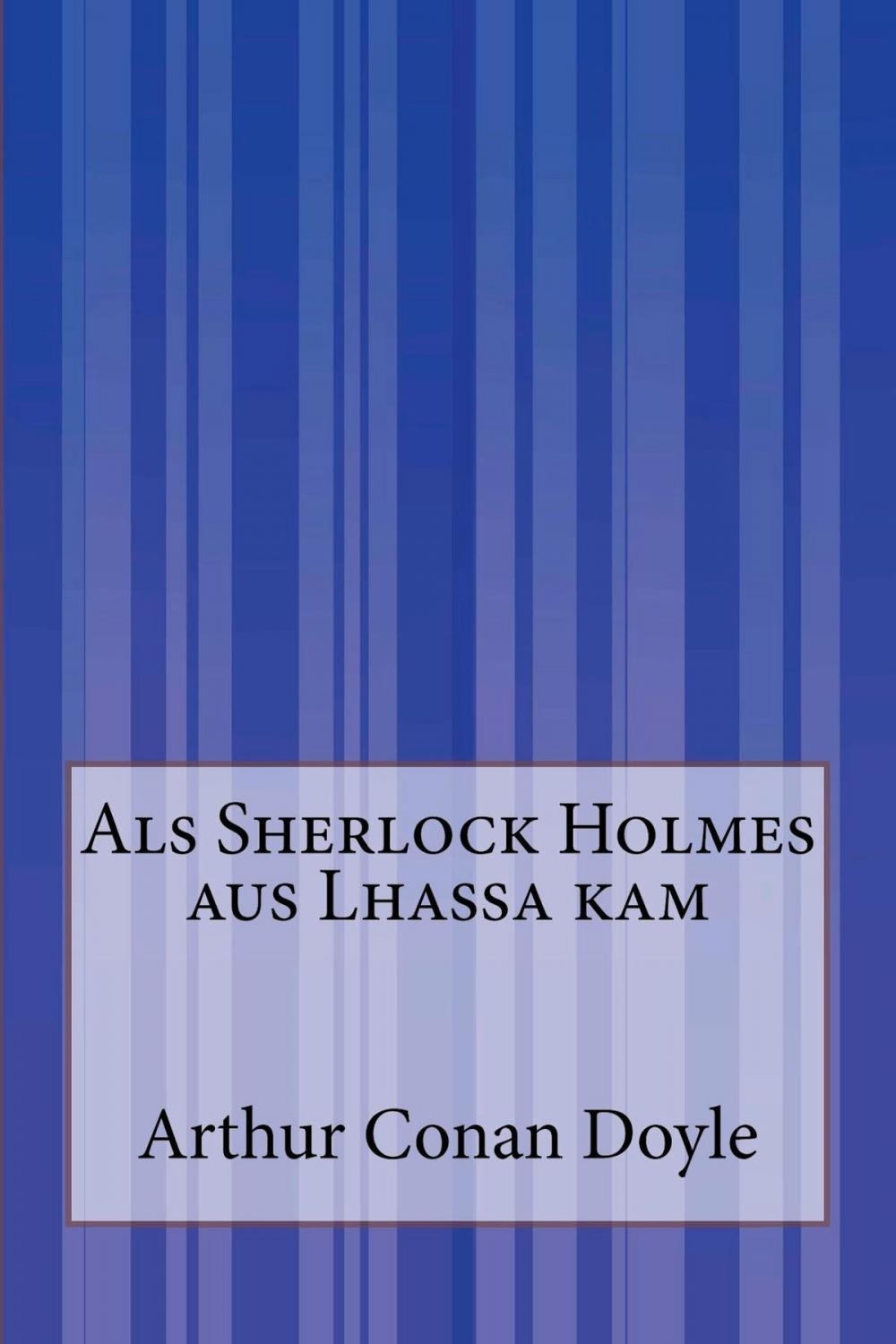 Big bigCover of Als Sherlock Holmes aus Lhassa kam