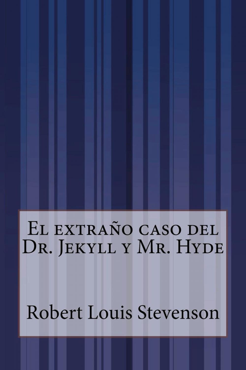 Big bigCover of El extraño caso del Dr. Jekyll y Mr. Hyde