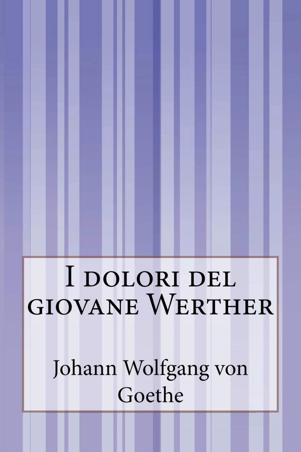 Big bigCover of I dolori del giovane Werther