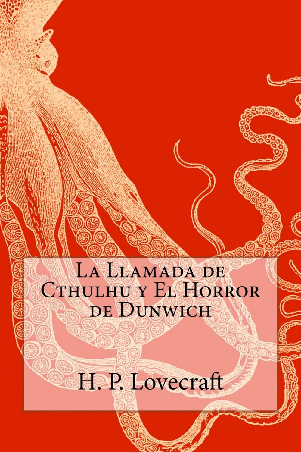 Big bigCover of La Llamada de Cthulhu y El Horror de Dunwich