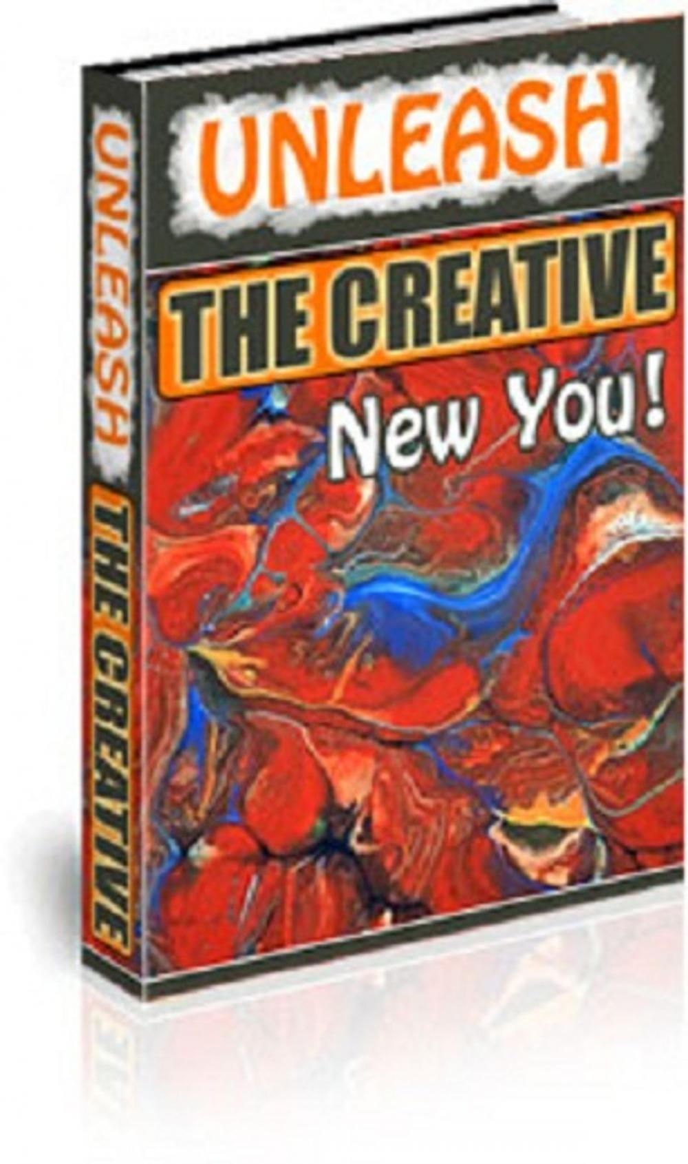 Big bigCover of Unleash the Creative New You!