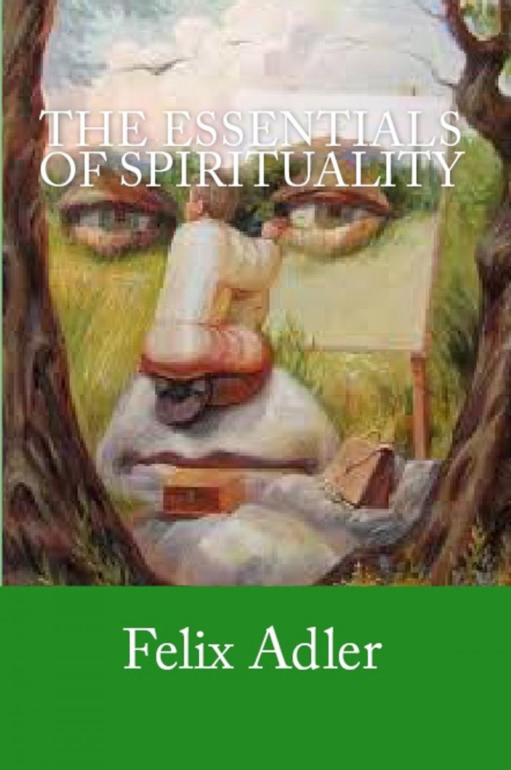 Big bigCover of The Essentials of Spirituality