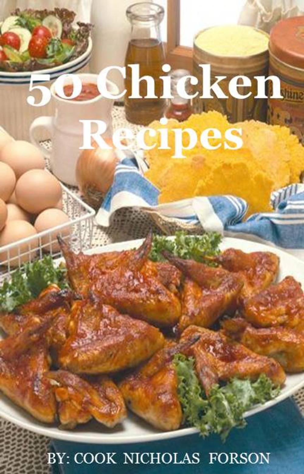 Big bigCover of 50 Chicken Recipes