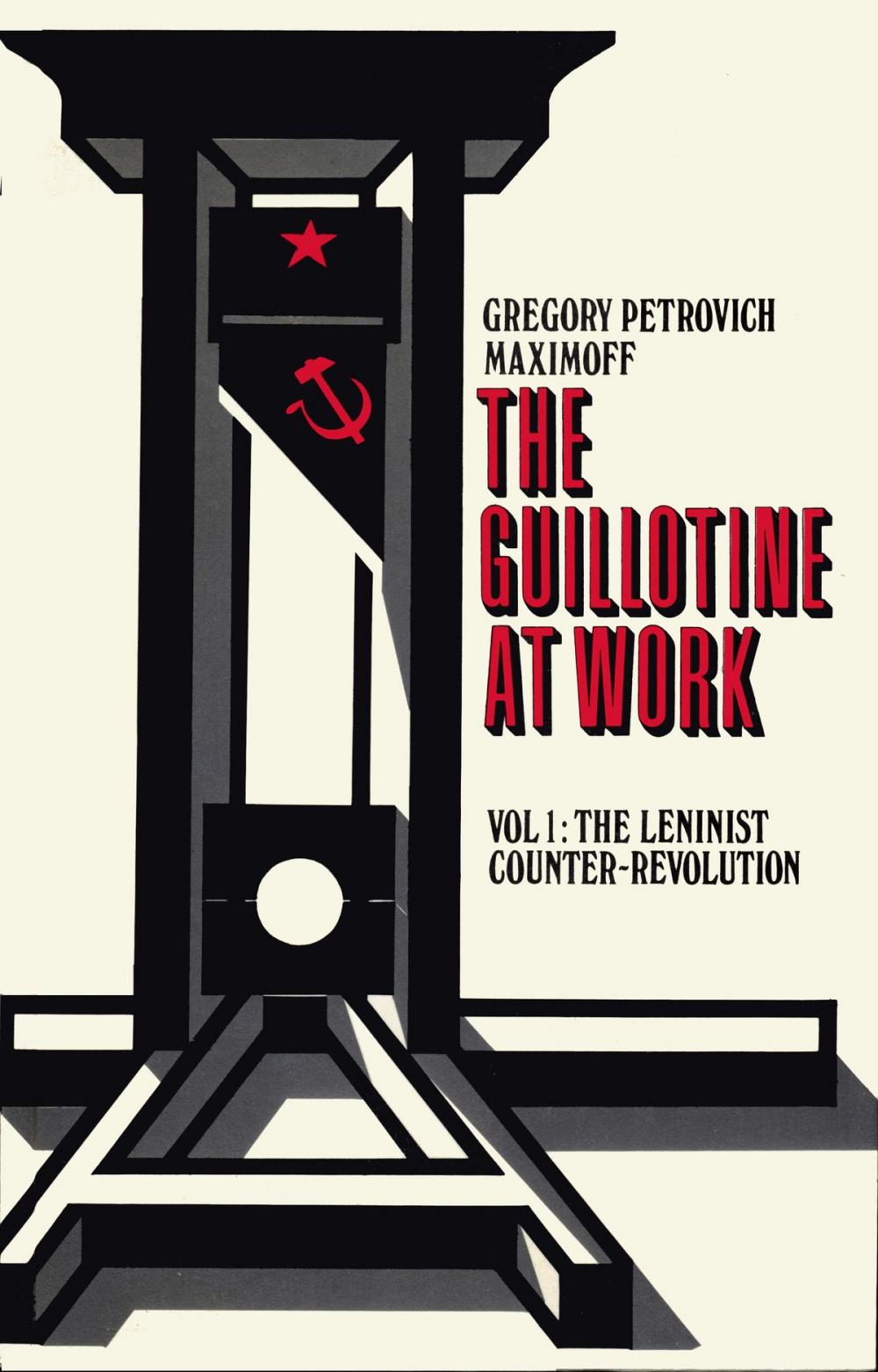 Big bigCover of THE GUILLOTINE AT WORK Vol. 1