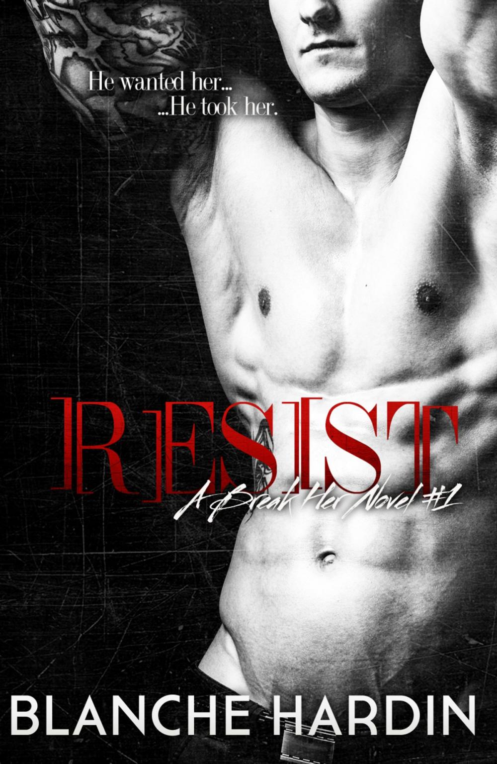 Big bigCover of Resist (Break Her #1)