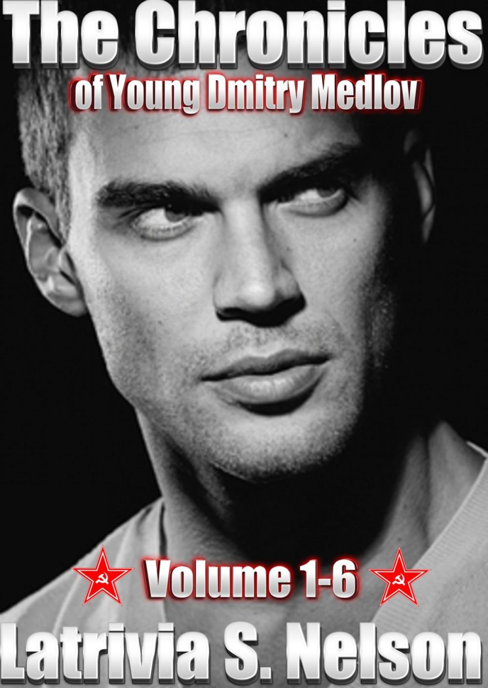 Big bigCover of The Chronicles of Young Dmitry Medlov: Volume 1-6