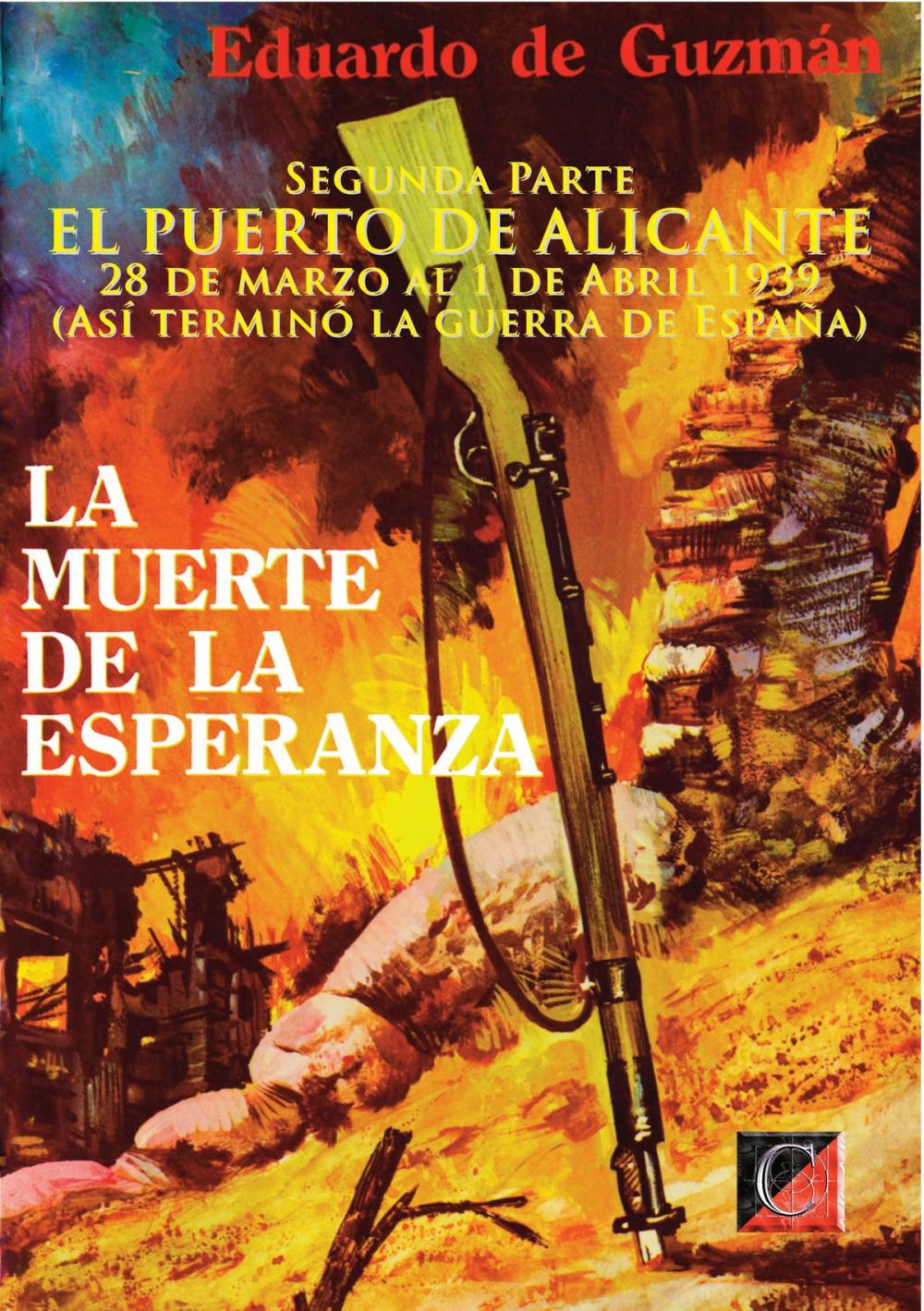 Big bigCover of LA MUERTE DE LA ESPERANZA: 2 EL PUERTO DE ALICANTE