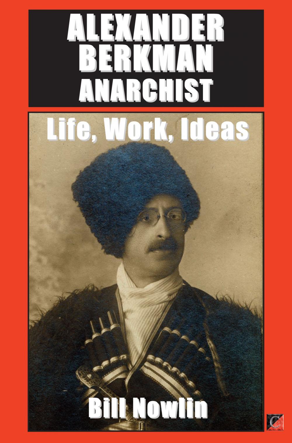 Big bigCover of ALEXANDER BERKMAN, ANARCHIST