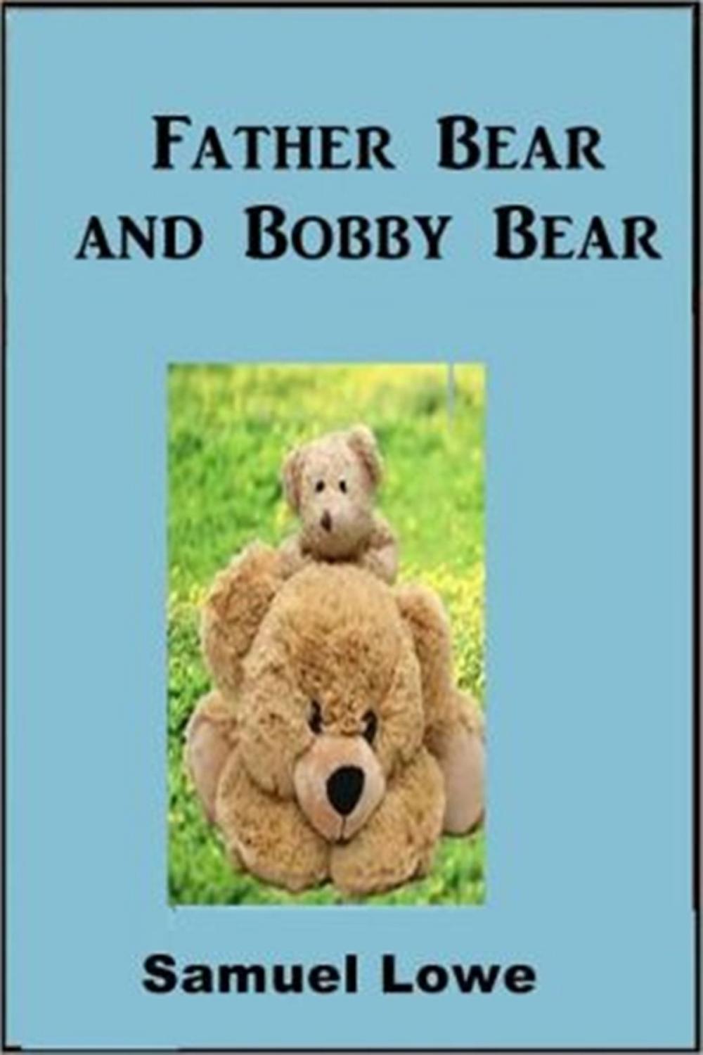 Big bigCover of Father Bear and Bobby Bear