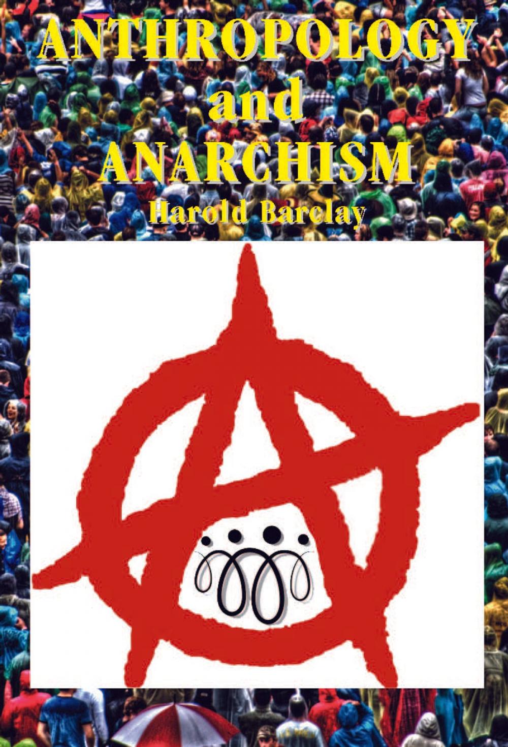 Big bigCover of ANTHROPOLOGY AND ANARCHISM