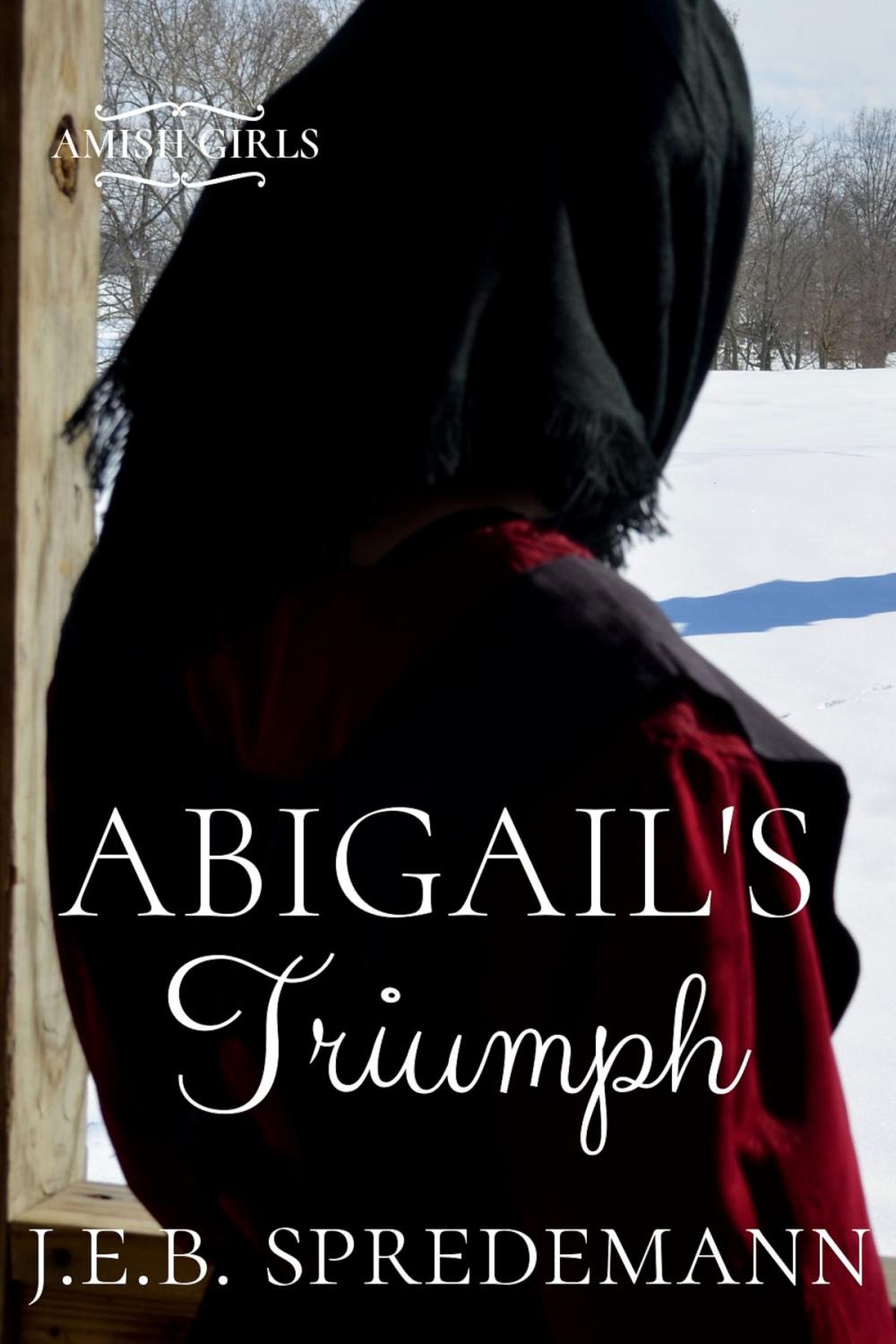 Big bigCover of Abigail's Triumph (Amish Girls Series - Book 6)