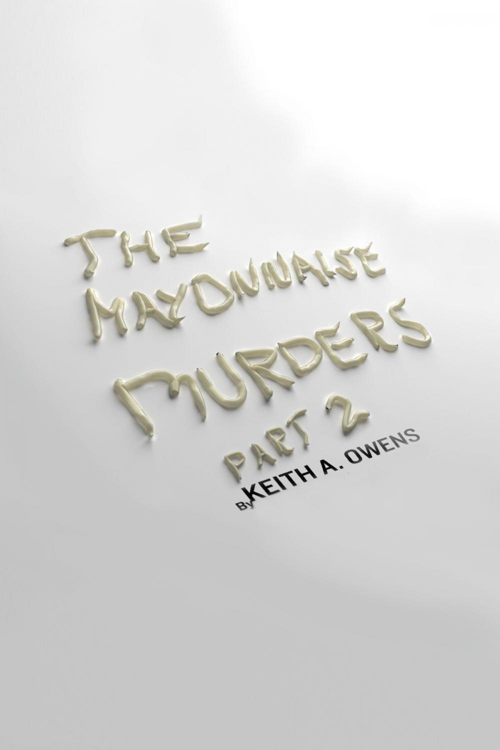 Big bigCover of The Mayonnaise Murders Part 2