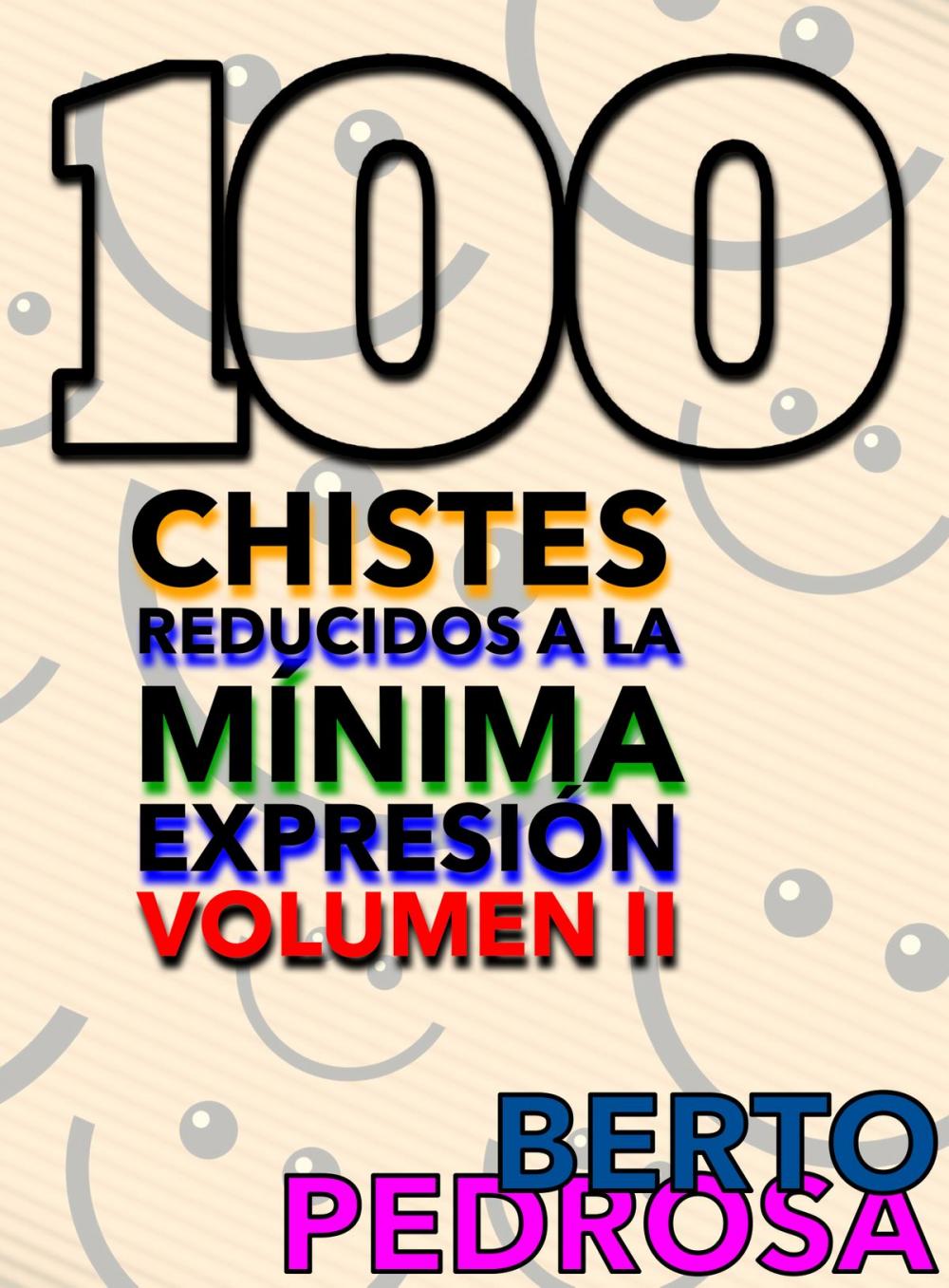 Big bigCover of 100 Chistes reducidos a la mínima expresión, Volumen II