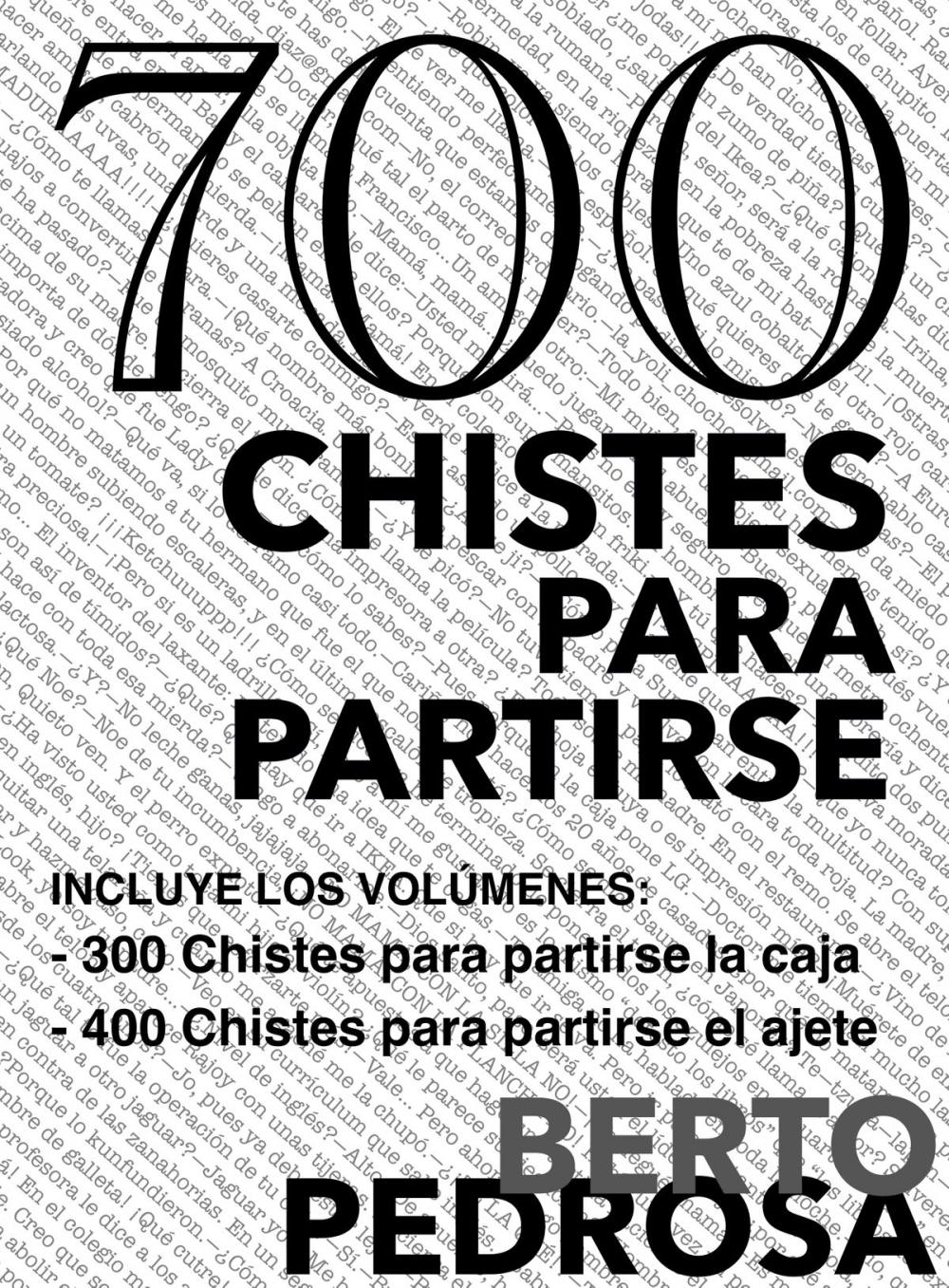 Big bigCover of 700 Chistes para partirse