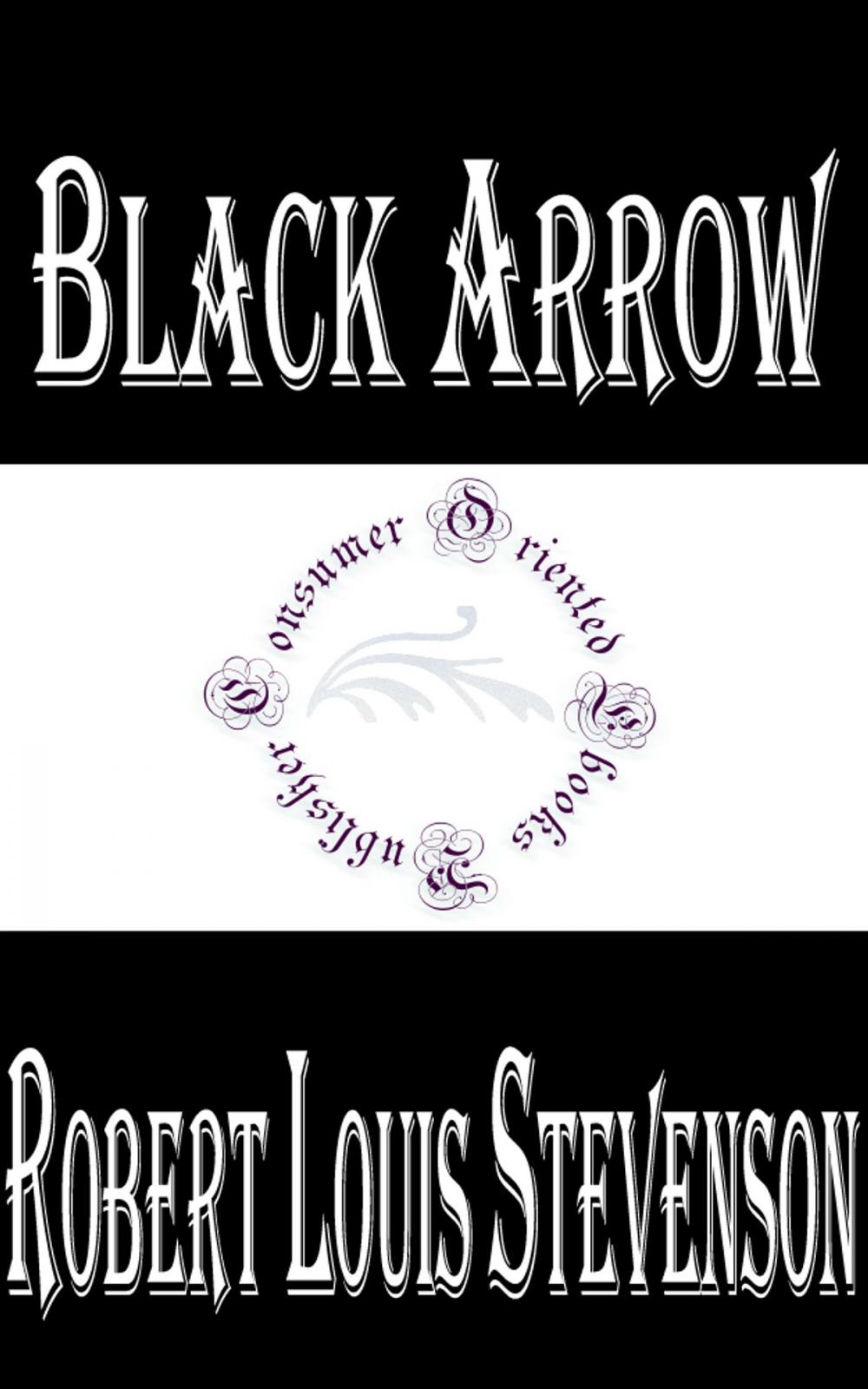 Big bigCover of Black Arrow: A Tale of the Two Roses (Illustrated)