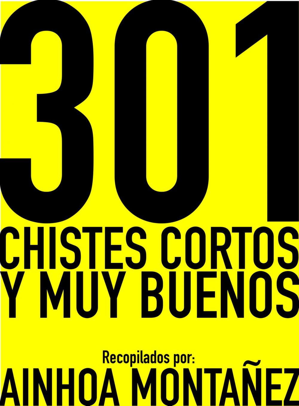 Big bigCover of 301 Chistes cortos y muy buenos