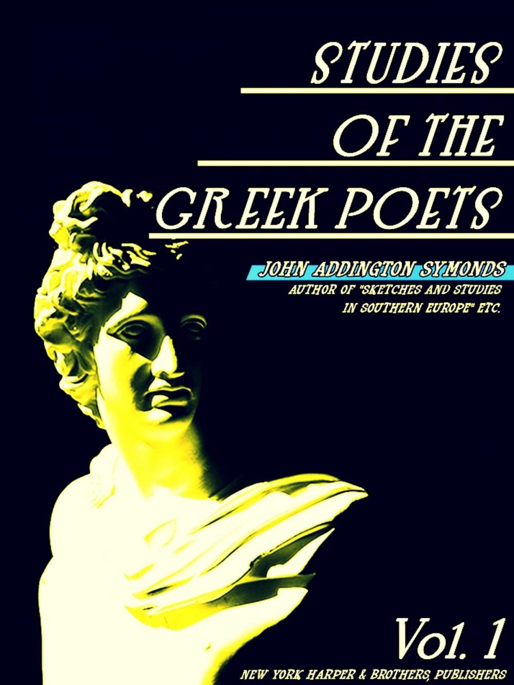 Big bigCover of Studies of the Greek Poets Volume 1 (of 2)