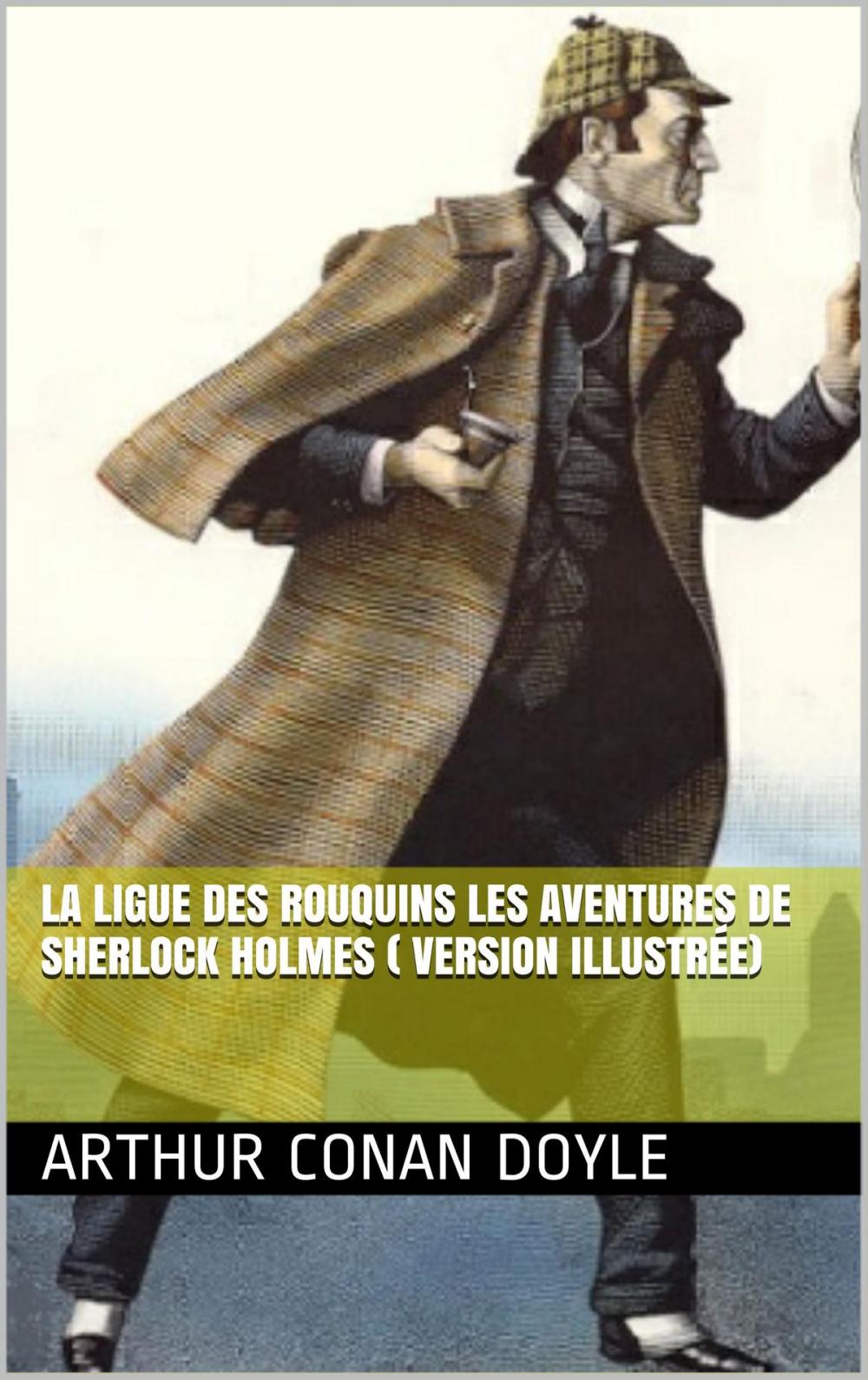 Big bigCover of LA LIGUE DES ROUQUINS Les aventures de Sherlock Holmes ( version illustrée)