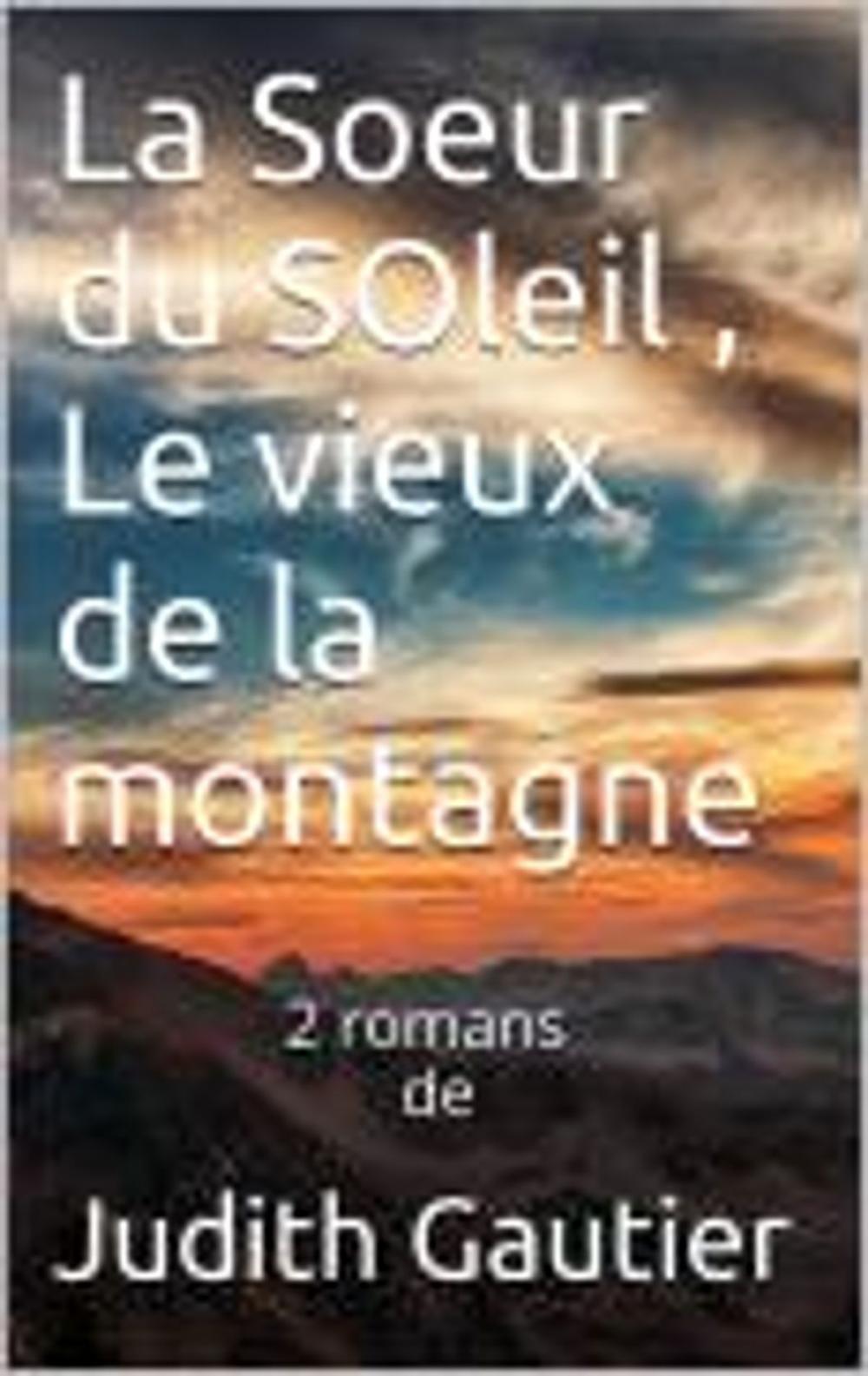 Big bigCover of La soeur du soleil, Le vieux de la montagne