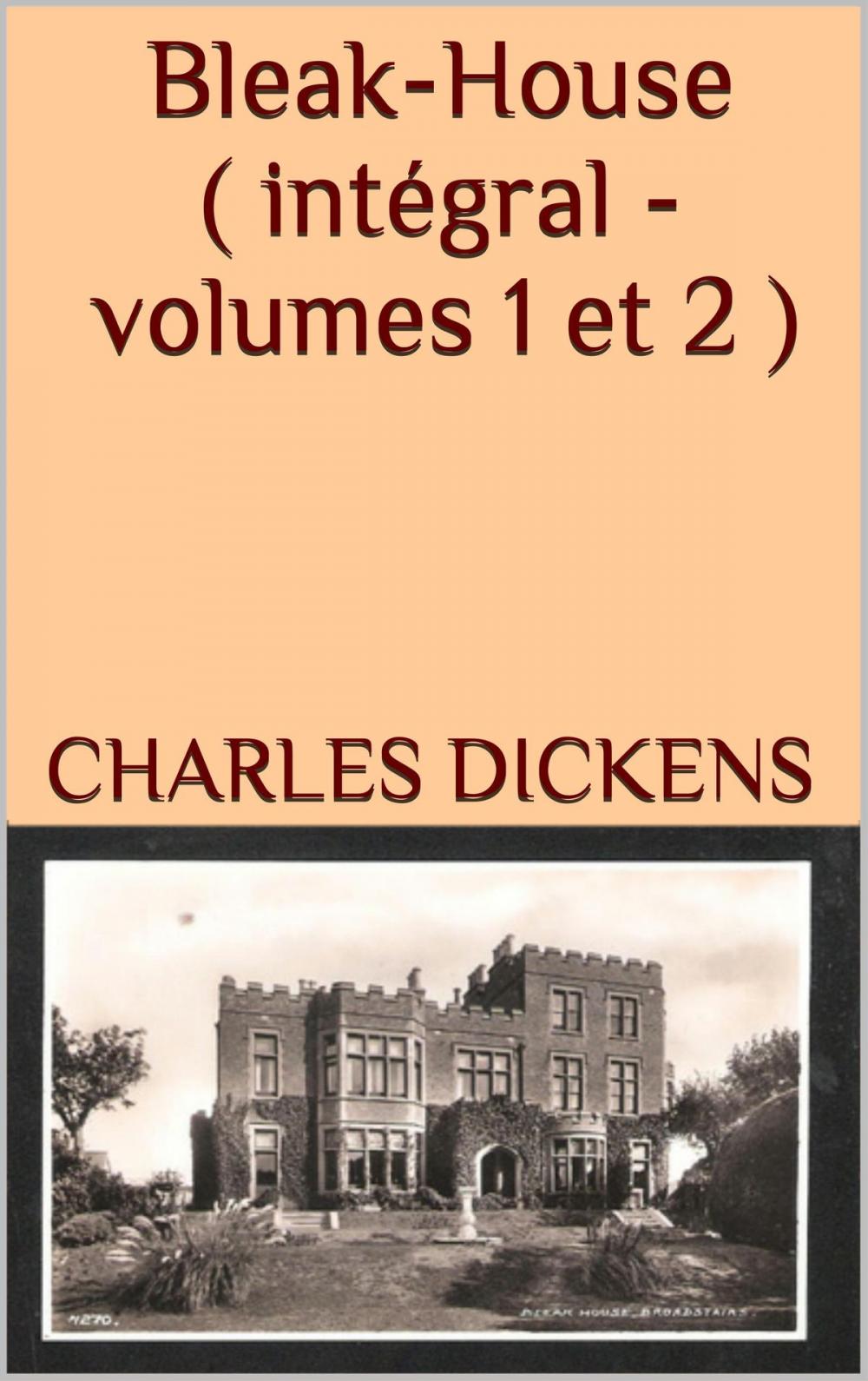 Big bigCover of Bleak-House ( intégral - volumes 1 et 2 )