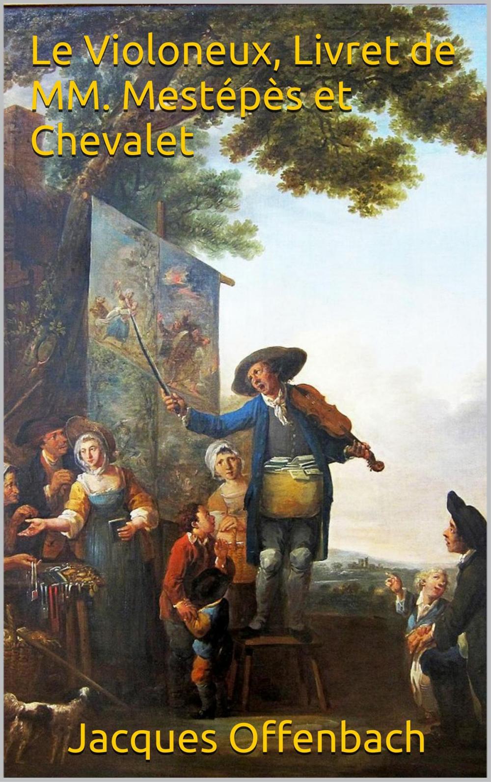 Big bigCover of Le Violoneux, Livret de MM. Mestépès et Chevalet