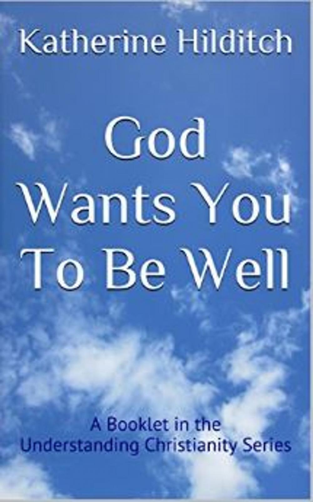 Big bigCover of God Wants You to be Well