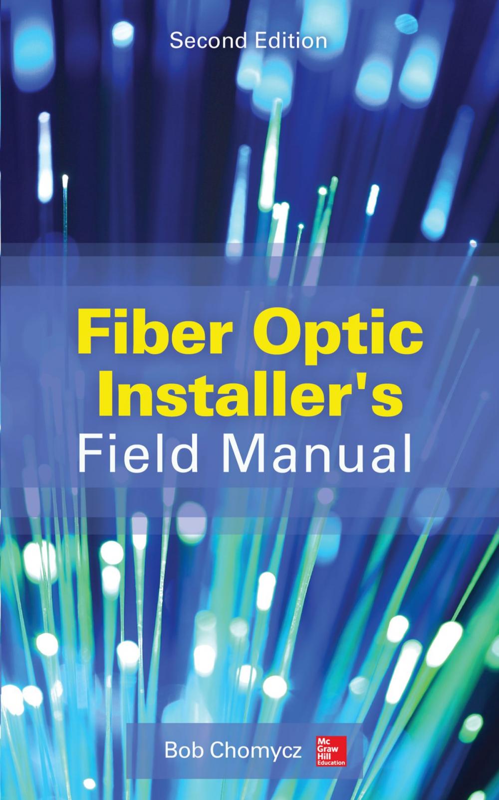 Big bigCover of Fiber Optic Installer's Field Manual, Second Edition