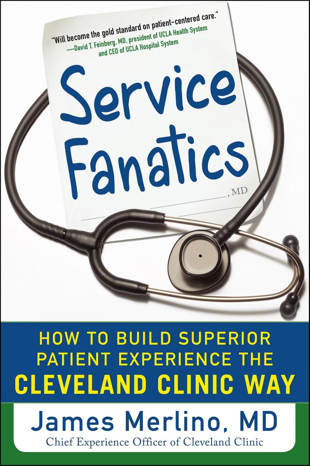 Big bigCover of Service Fanatics: How to Build Superior Patient Experience the Cleveland Clinic Way