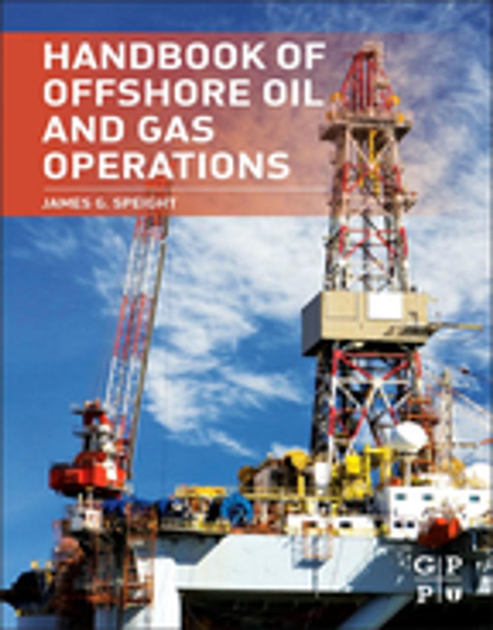 Big bigCover of Handbook of Offshore Oil and Gas Operations