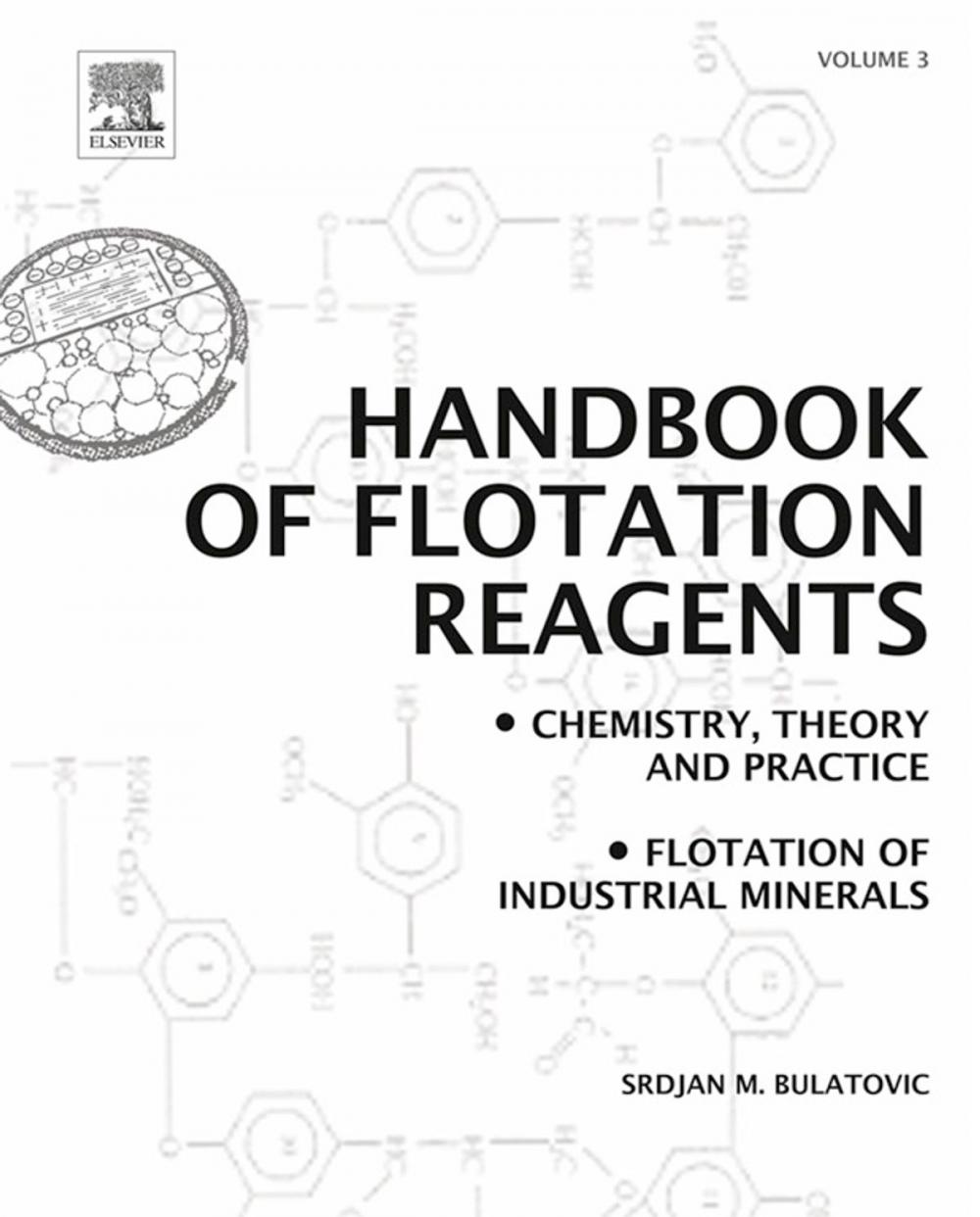 Big bigCover of Handbook of Flotation Reagents: Chemistry, Theory and Practice