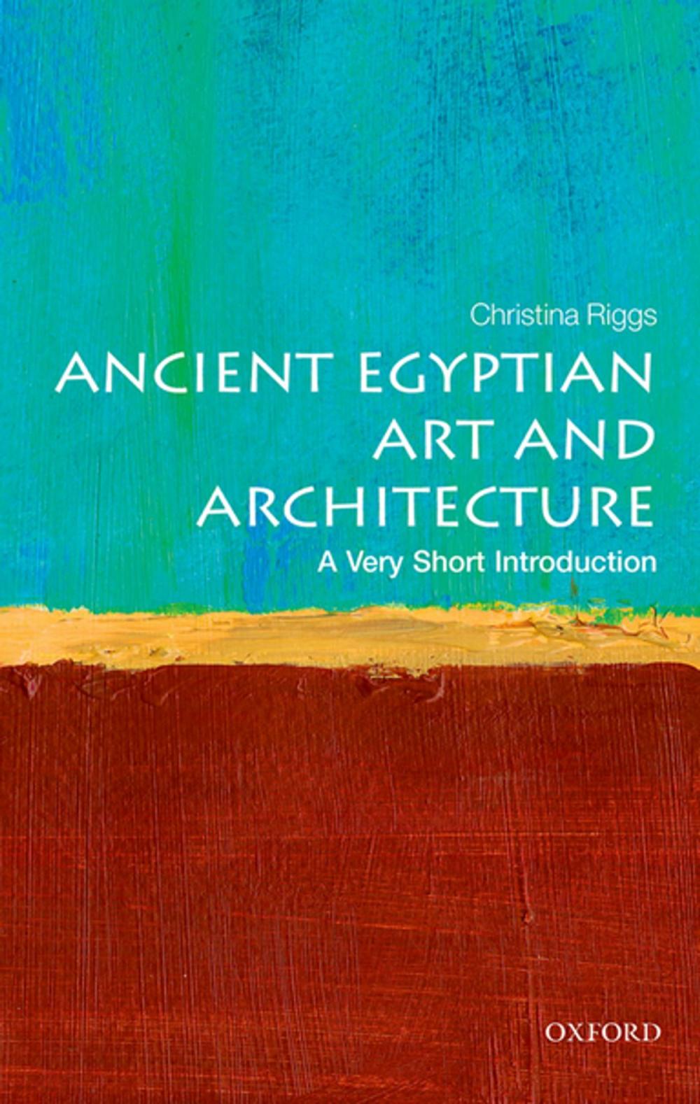 Big bigCover of Ancient Egyptian Art and Architecture: A Very Short Introduction