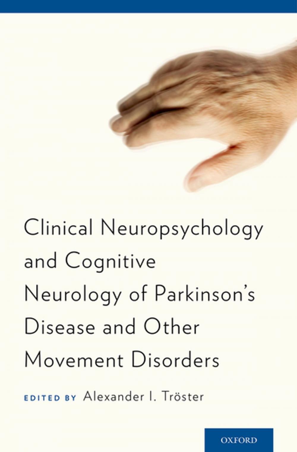 Big bigCover of Clinical Neuropsychology and Cognitive Neurology of Parkinson's Disease and Other Movement Disorders