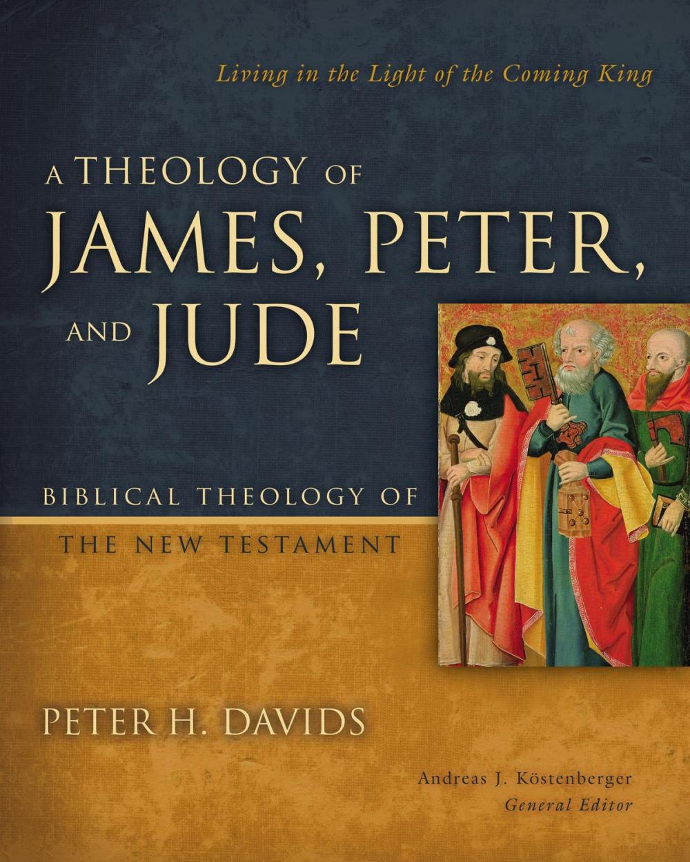 Big bigCover of A Theology of James, Peter, and Jude