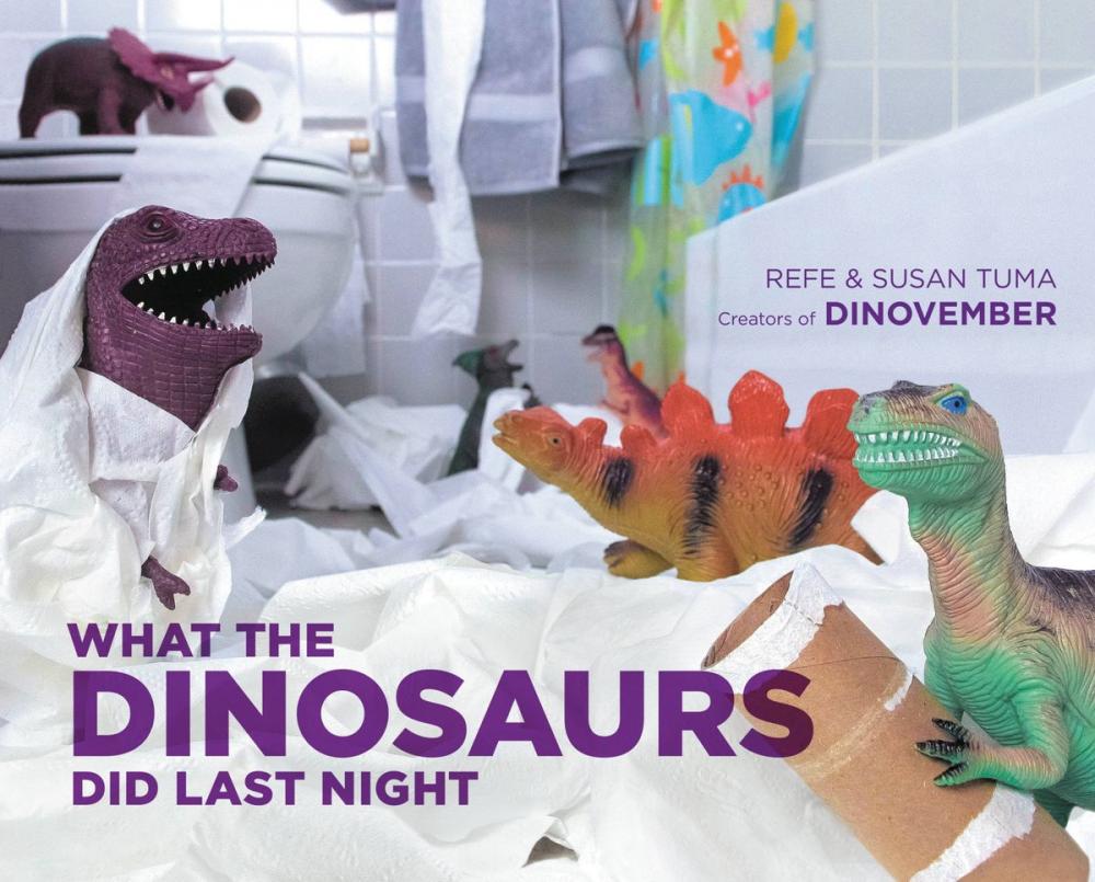 Big bigCover of What the Dinosaurs Did Last Night