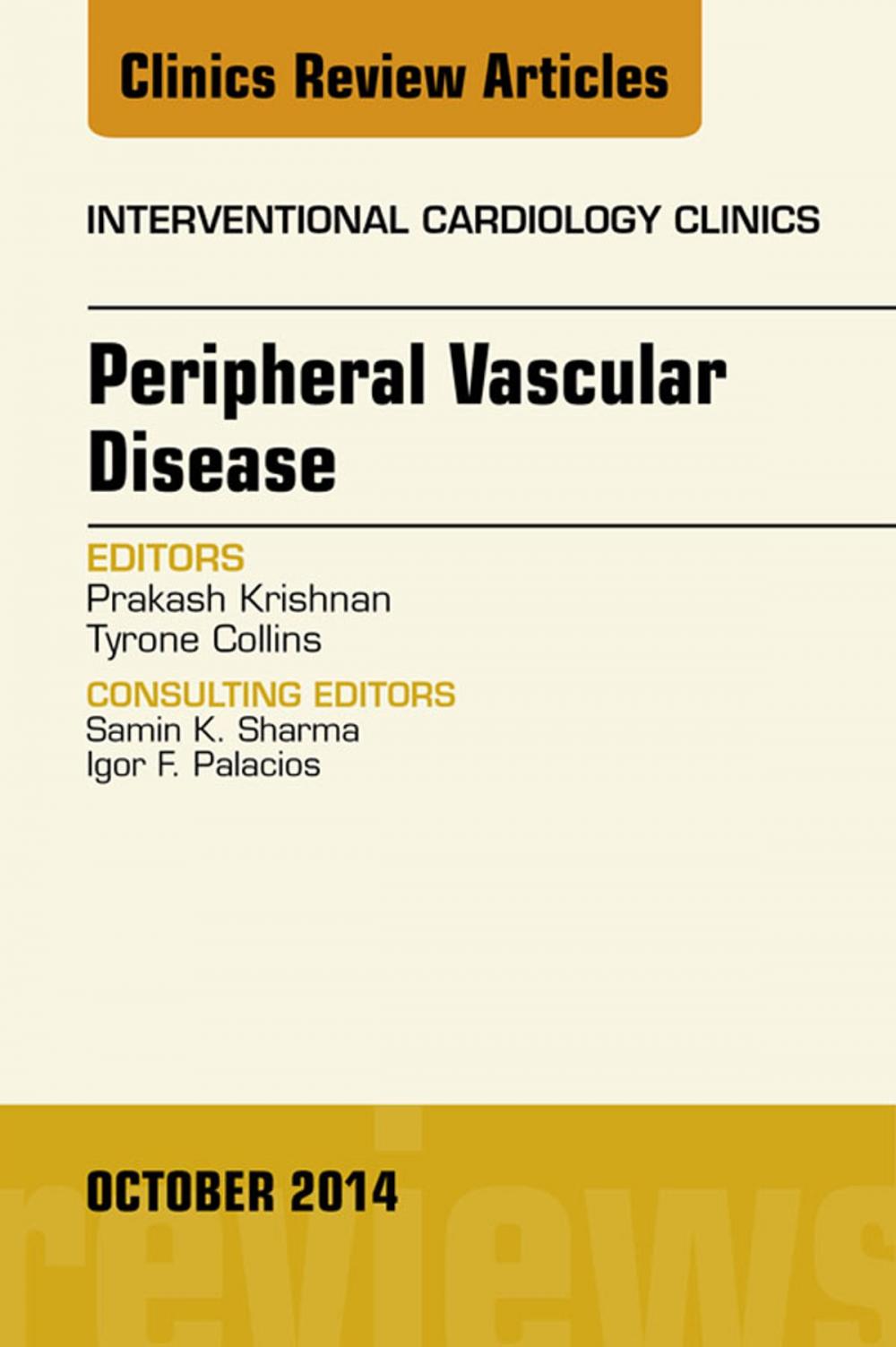 Big bigCover of Peripheral Vascular Disease, An Issue of Interventional Cardiology Clinics, E-Book