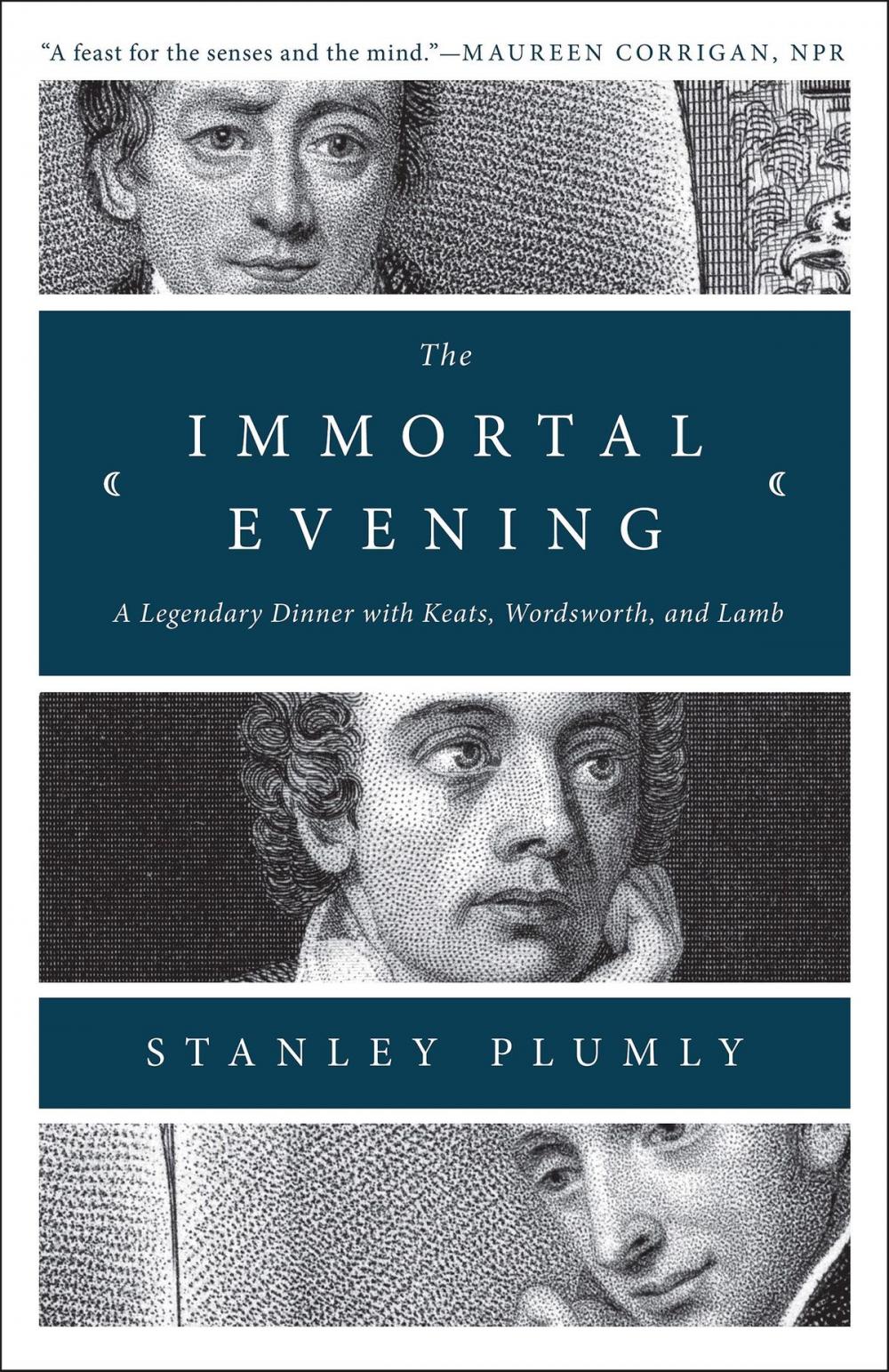 Big bigCover of The Immortal Evening: A Legendary Dinner with Keats, Wordsworth, and Lamb