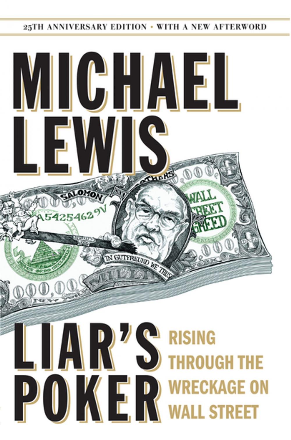 Big bigCover of Liar's Poker (25th Anniversary Edition): Rising Through the Wreckage on Wall Street (25th Anniversary Edition)