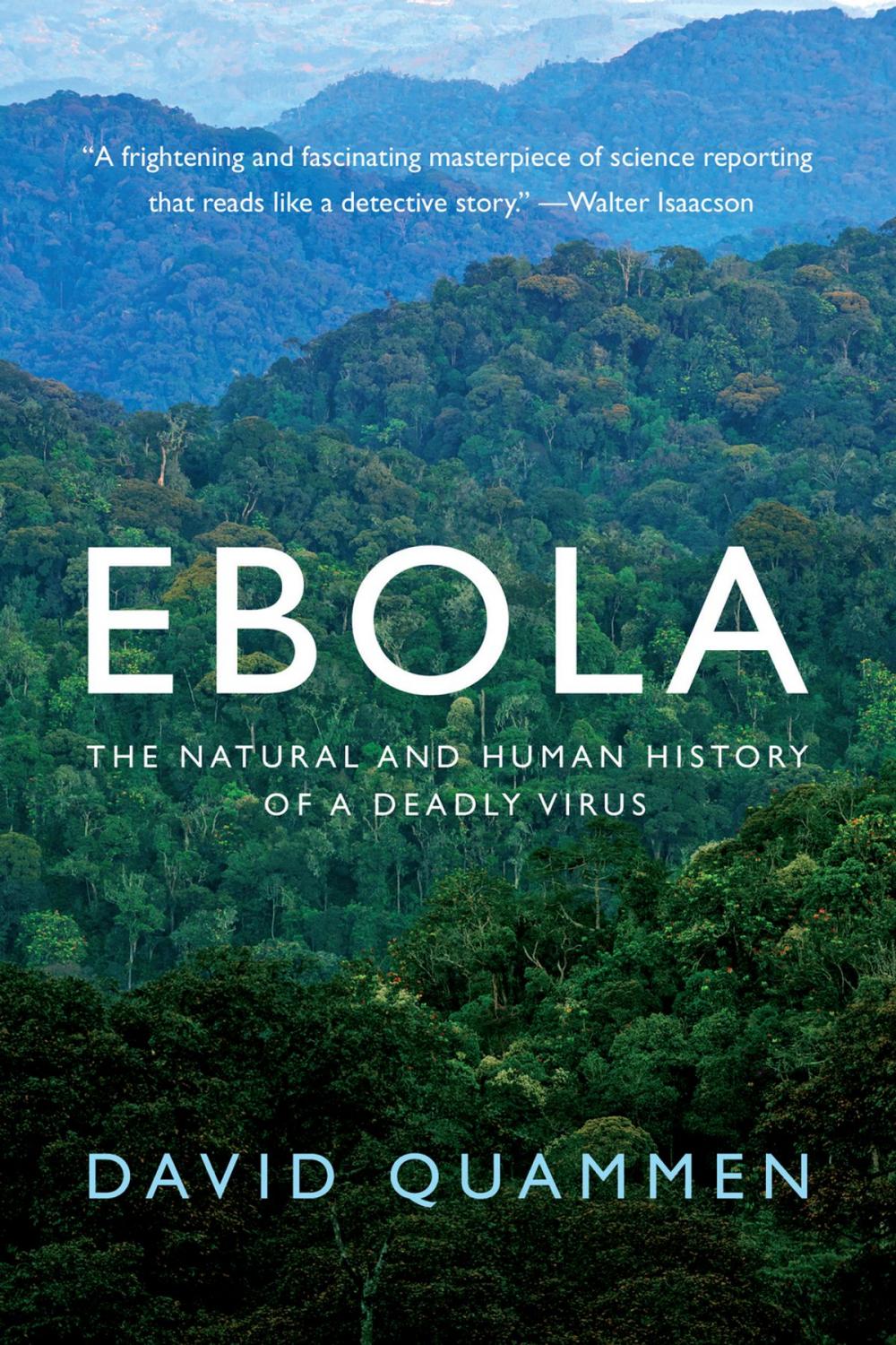 Big bigCover of Ebola: The Natural and Human History of a Deadly Virus