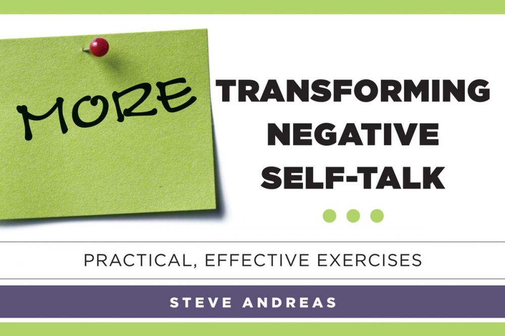 Big bigCover of More Transforming Negative Self-Talk: Practical, Effective Exercises