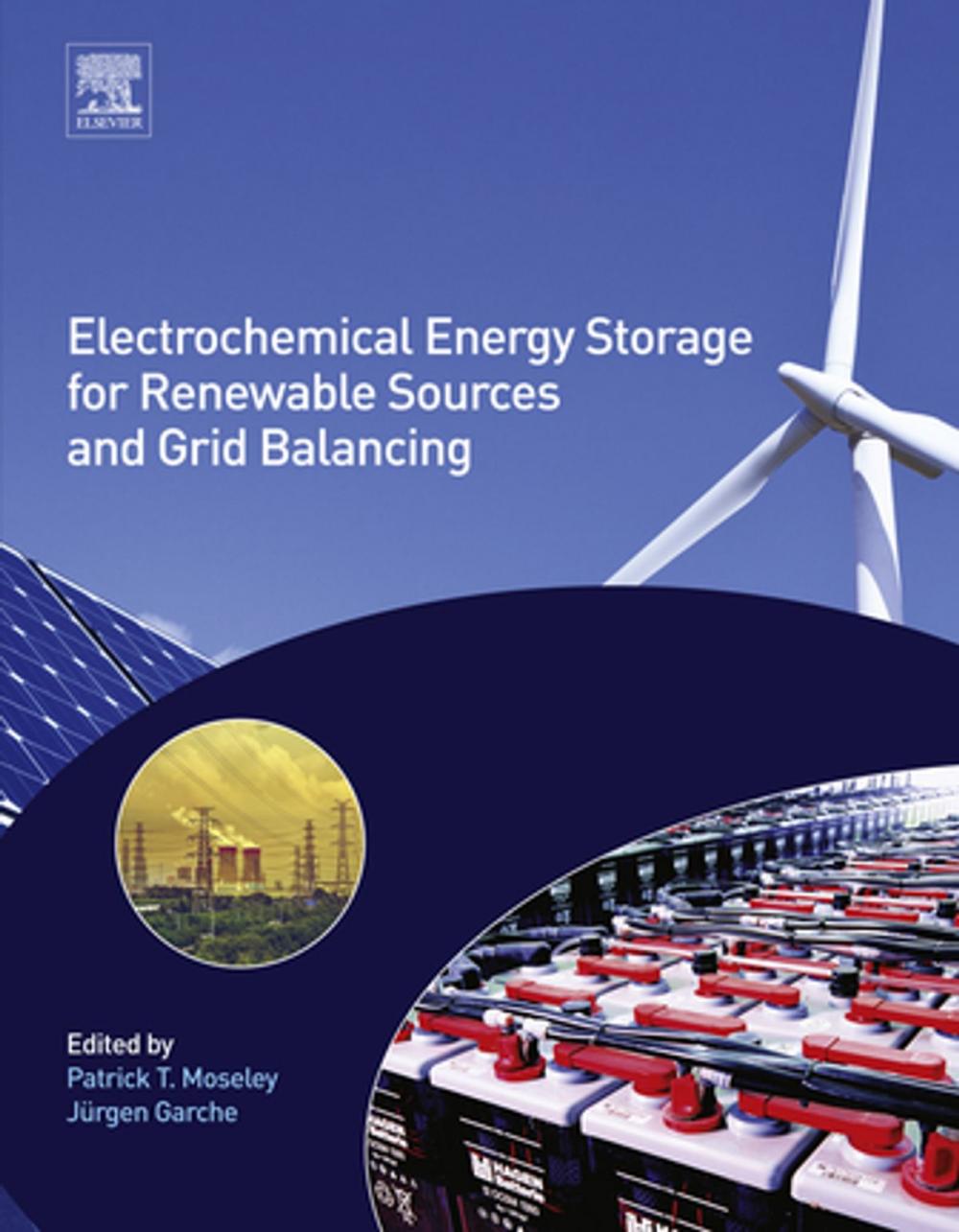 Big bigCover of Electrochemical Energy Storage for Renewable Sources and Grid Balancing