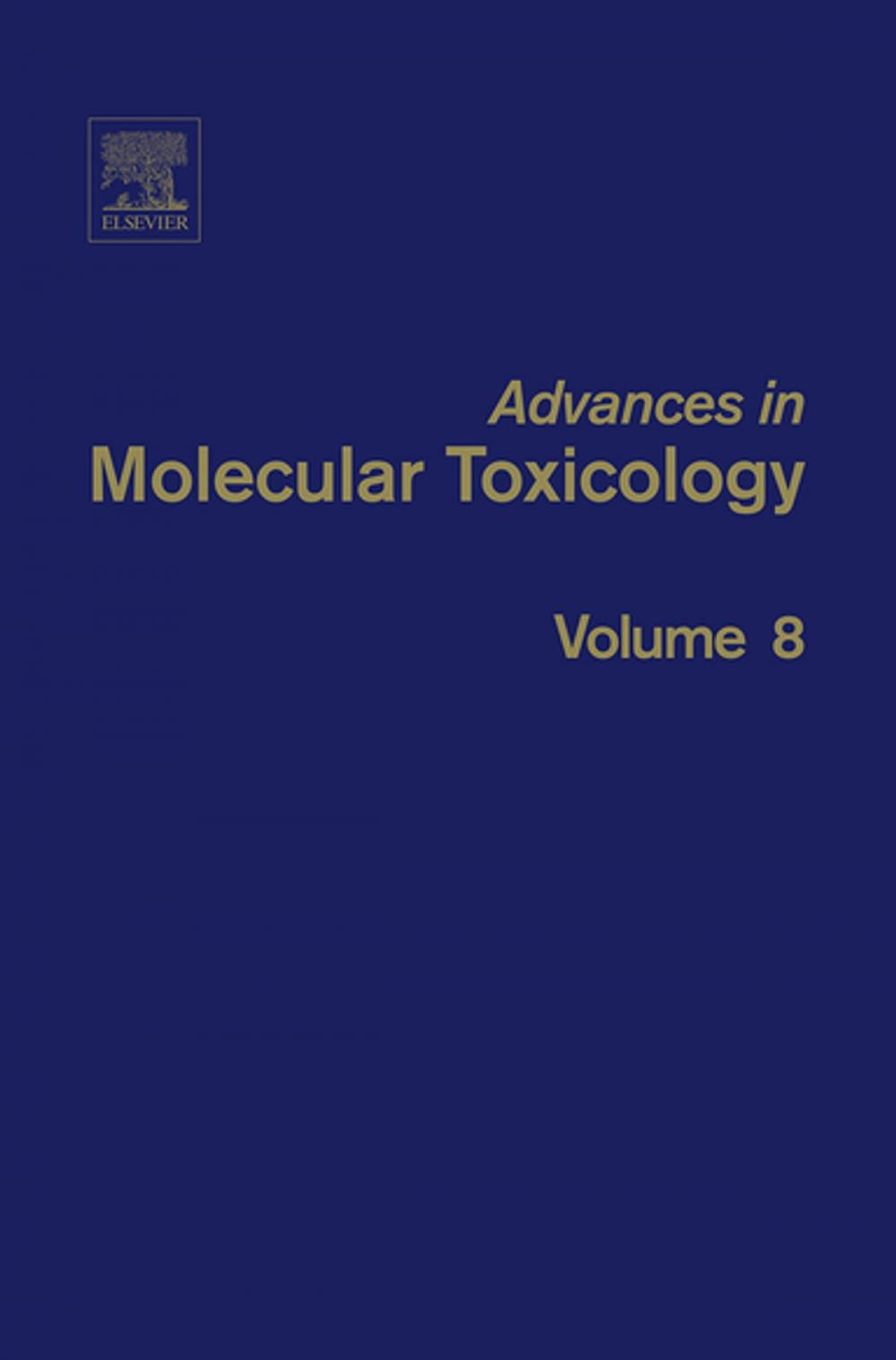 Big bigCover of Advances in Molecular Toxicology